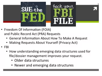 Freedom  Of  Informa-on  (FOIA)      and  Public  Record  Act