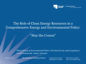 The Role of Clean Energy Resources in a  Comprehensive Energy and Environmental Policy: Stay the