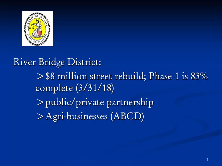 river bridge district 8 million street rebuild phase 1 is