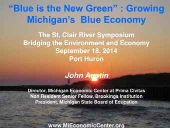 Blue is the New Green : Growing Michigans  Blue Economy  The St. Clair River Symposium