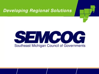 Developing Regional Solutions  Southeast Michigan Council of Governments  GREEN INFRASTRUCTURE