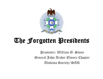 The Forgotten Presidents  The Forgotten Presidents  The Forgotten Presidents  The Forgotten