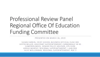 Professional Review Panel  Regional Office Of Education  Funding Committee  PRESENTED ON MARCH 18,