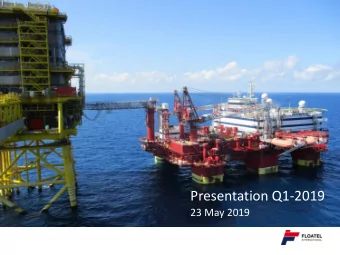 Presentation Q1-2019  23 May 2019  Operational update  5/23/2019  2  Floatel Superior    In