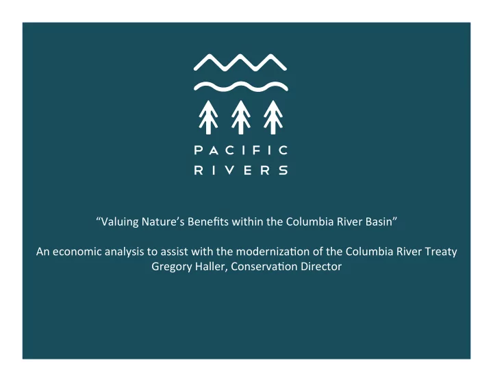 valuing nature s benefits within the columbia river basin