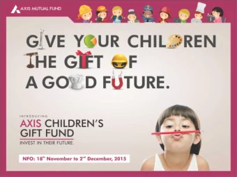 We all have  e Differ  feren  ent  t Financial  cial Goals  ls  CHILDREN  MARRIAGE  Two Criti  Tw