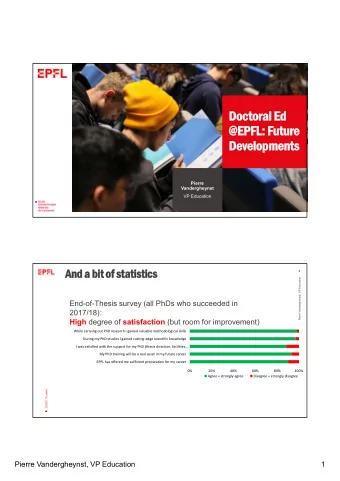 Doctoral Ed  Doctoral Ed  @EPFL: F  @EPFL: Future  uture  De  Developments  velopments  Pierre