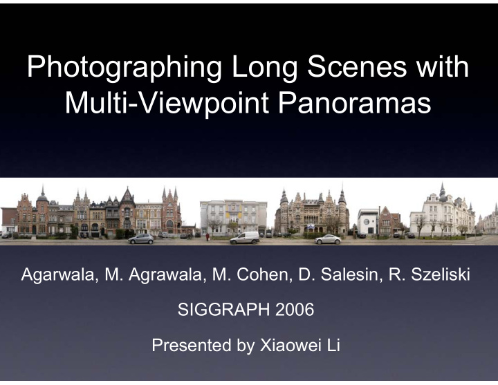 photographing long scenes with multi viewpoint panoramas