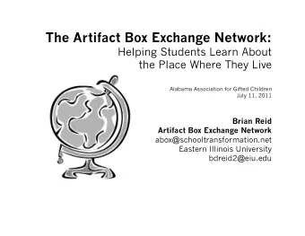 The Artifact Box Exchange Network:  Helping Students Learn About  the Place Where They Live
