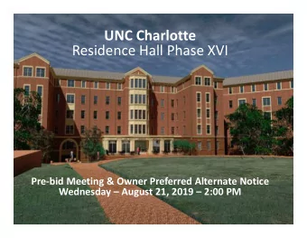 UNC Charlotte  Residence Hall Phase XVI  Pre-bid Meeting &amp; Owner Preferred Alternate Notice