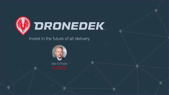 invest in the future of all delivery