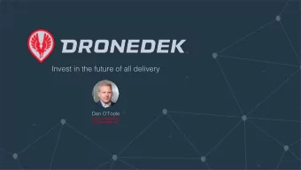 Invest in the future of all delivery  DEK | SMART DE  Dan OToole  ONEDE  CEO of DRONEDEK