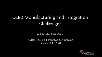 Challenges  Jeff Spindler, OLEDWorks  2020 DOE SSL R&amp;D Workshop, San Diego CA  January 28-30,