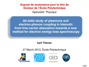 Expos de soutenance pour le titre de  Docteur de lcole Polytechnique  Spcialit: Physique