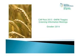 Ireland will also implement:  Young Farmers Scheme  Greening  Coupled Support for