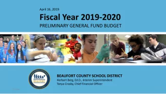 Fiscal Year 2019-2020  PRELIMINARY GENERAL FUND BUDGET  BEAUFORT COUNTY SCHOOL DISTRICT  Herbert