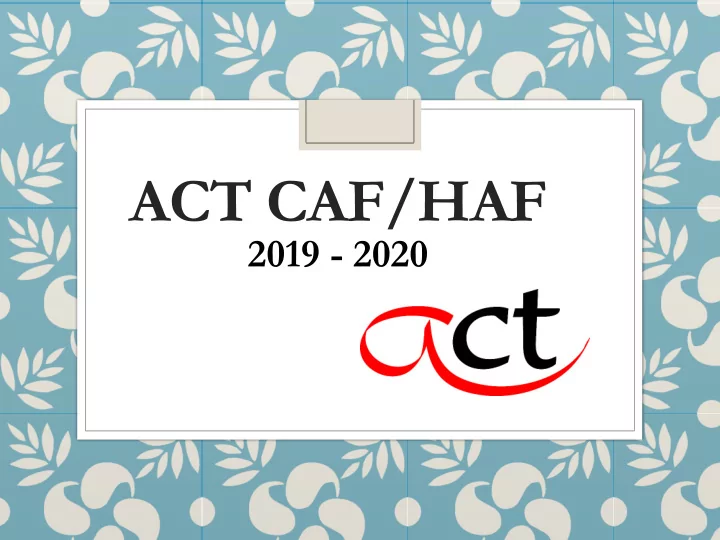act caf haf