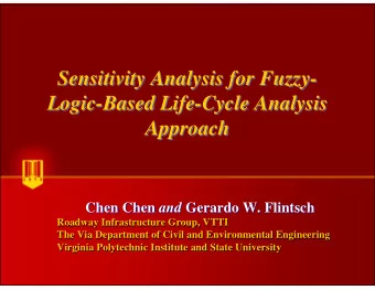 Sensitivity Analysis for Fuzzy-  Sensitivity Analysis for Fuzzy-  Logic-Based Life-Cycle Analysis