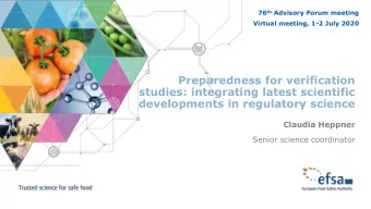 developments in regulatory science  Claudia Heppner  Senior science coordinator  Background: SPIDO