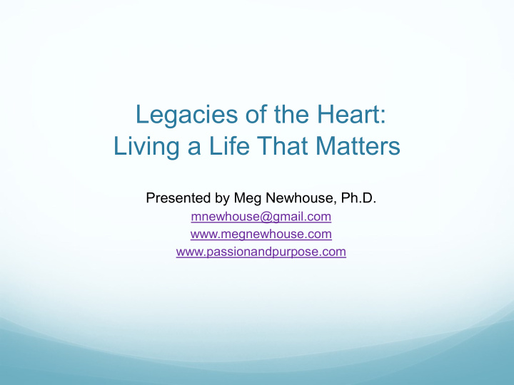 legacies of the heart living a life that matters