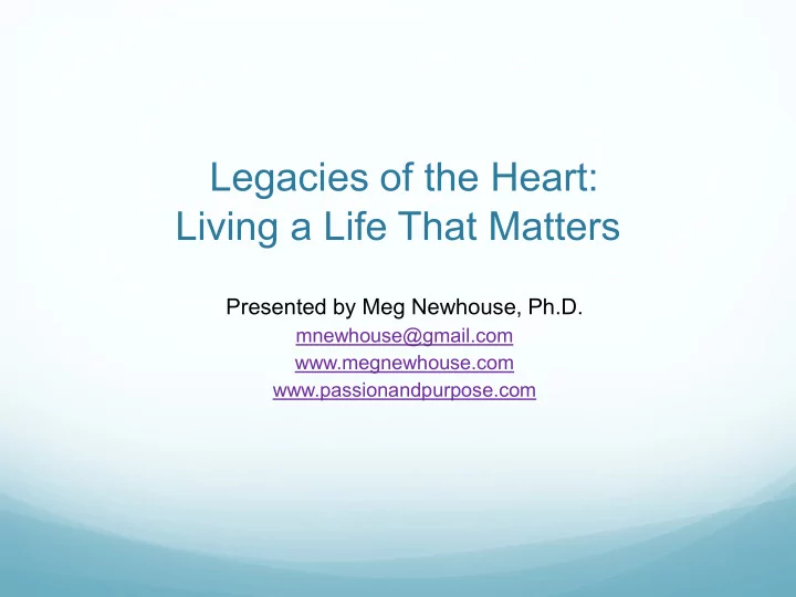 legacies of the heart living a life that matters
