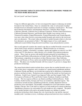 THE ECONOMIC IMPACTS OF BANNING METHYL BROMIDE: WHERE DO  WE NEED MORE RESEARCH?  By Lori Lynch*