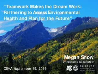 Megan Snow  Environment al Epidemiology  CEHA S  eptember 19, 2019  Background    In 2018,