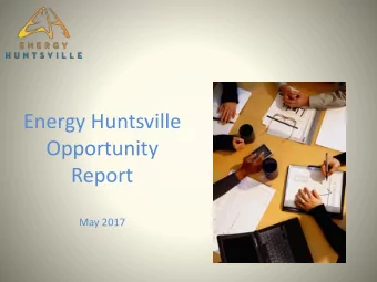 Opportunity  Report  May 2017  Find Opportunities  www.gotomarketenergy.com  Presentations and