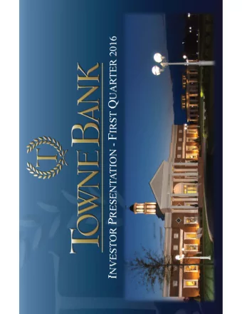 Welcome to TowneBank (TOWN) The  Towne  story  began  in  my  home  garage