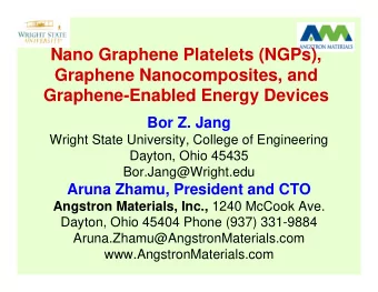 Nano Graphene Platelets (NGPs),  Graphene Nanocomposites, and  Graphene-Enabled Energy Devices  Bor
