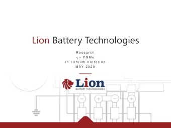 Lion Battery Technologies  R e s e a r c h  o n  P G M s  i n  L i t h i u m  B a t t e r i e s  M