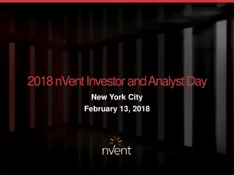 2018 nVent Investor and Analyst Day  New York City  February 13, 2018  5/3/2018  Welcome  J.C.
