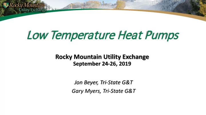 low temper erature h e heat pump mps