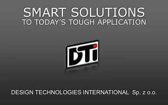 SMART SOLUTIONS TO TODAYS TOUGH APPLICATION  DESIGN TECHNOLOGIES INTERNATIONAL  Sp. z o.o. HEAVY