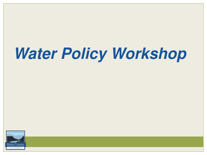 water policy workshop water policy workshop