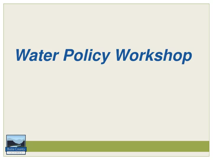 water policy workshop water policy workshop