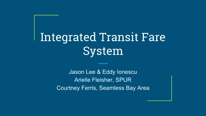 integrated transit fare system
