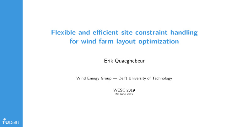 flexible and efficient site constraint handling for wind
