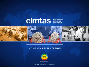 C O M P A N Y P R E S E N T A T I O N C I M T A S P R E C I S I O N  M A C H I N I N G  C o n t e n