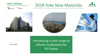 2018 Yoke New Materials  www.yokechem.com www.shekoy.com  Introducing a new range of  Silicone