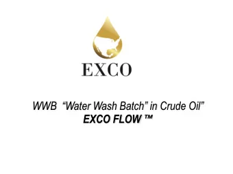 EXCO FLOW   WWB  EXCO Flow  This technology was developed due to a very persistent problem in