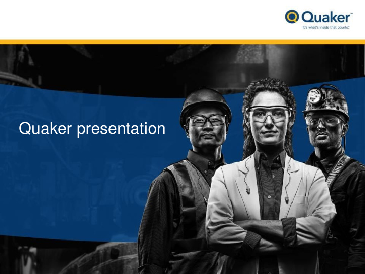 quaker presentation a global partner