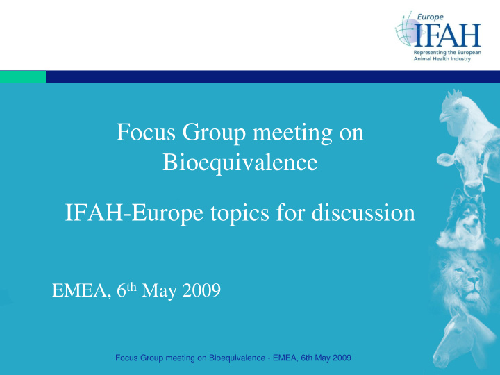 focus group meeting on bioequivalence ifah europe topics