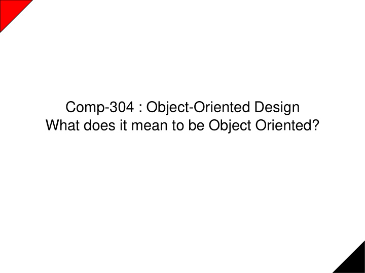 what does it mean to be object oriented what does it mean