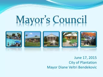 June 17, 2015  City of Plantation  Mayor Diane Veltri Bendekovic  This years budget  Chief