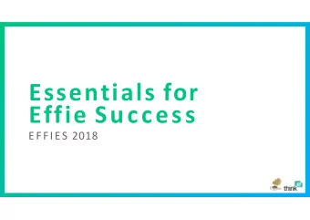 Essentials for  Effie Success  EFFIES 2018  GOLD MEDALISTS BY CATEGORY  10  YES,  ANY CAMPAIGN  10