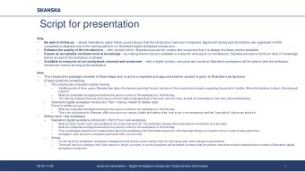 Script for presentation  Why   Be able to follow up  allows Skanska to easily follow up and