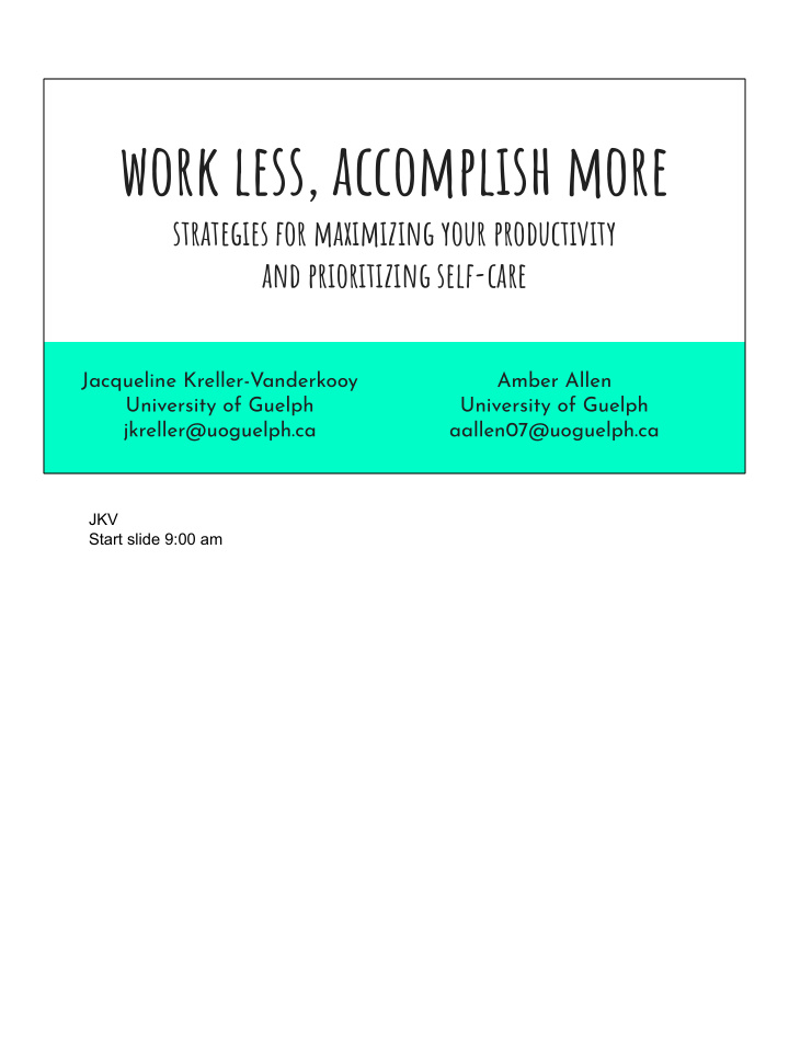 work less accomplish more