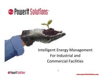 Intelligent Energy Management  For Industrial and  Commercial Facilities  1