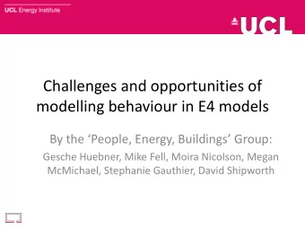 Challenges and opportunities of  modelling behaviour in E4 models By the People, Energy,